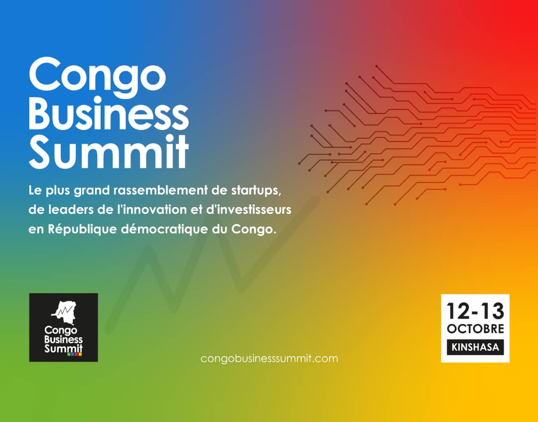Congo Business Summit Quels sont les secteurs prioritaires pour ledition prevue du 12 au 13 octobre au Pullman Kinshasa