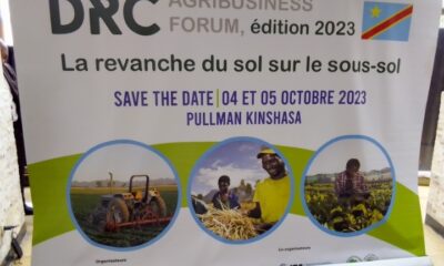 RDC : la relance du secteur agricole sera au coeur de « DRC Agribusiness Forum » du 4 au 5 octobre 2023